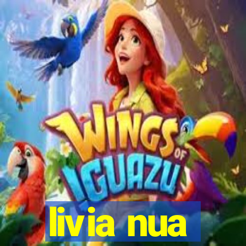 livia nua